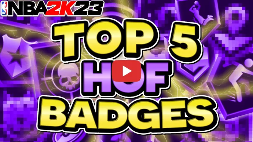 Best HOF Badges on 2K23 for Shooting, Finishing, & MORE