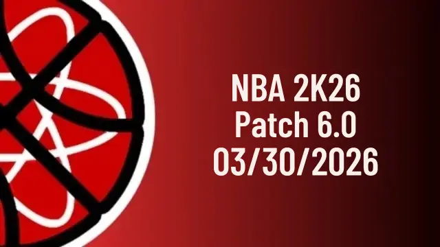 NBA 2k26 Patch Notes